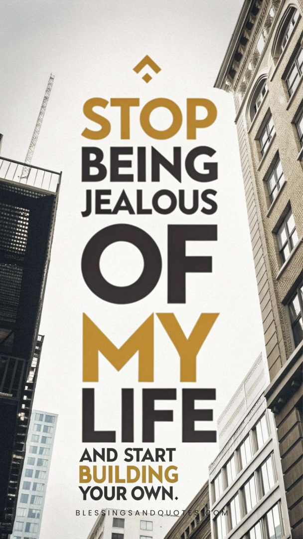 Jealousy copycat quote about building your own life