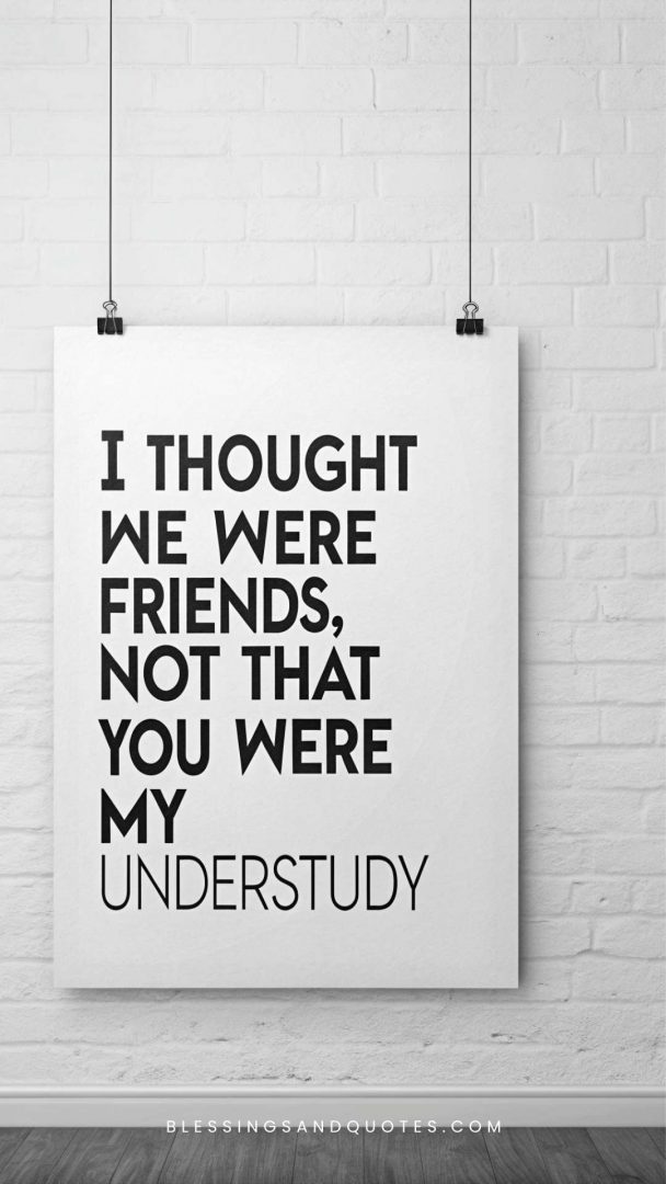 Friendship copycat quote about being an understudy
