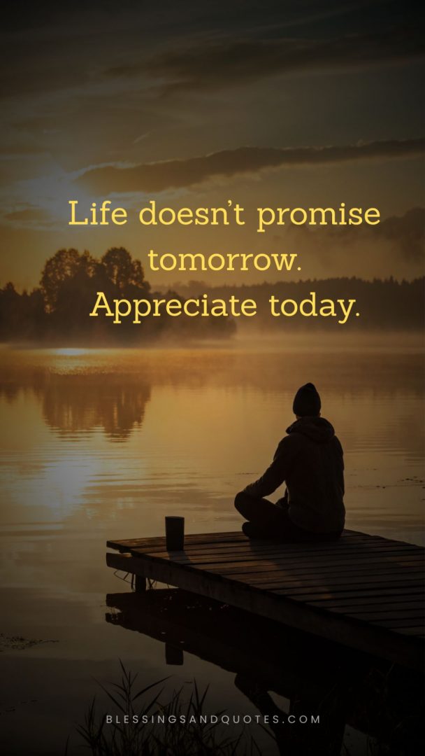 never-take-for-granted-quotes-3 Never Take for Granted your today.