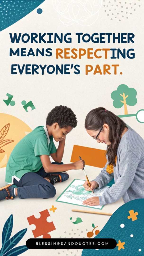 respect-quotes-for-kids-2 Kids working together and quote about mutual respect.