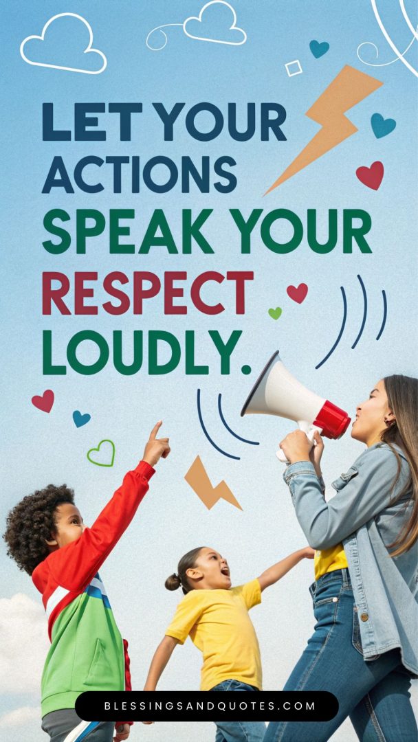 respect-quotes-for-kids-9 Kids with loudspeaker in the background with a quote