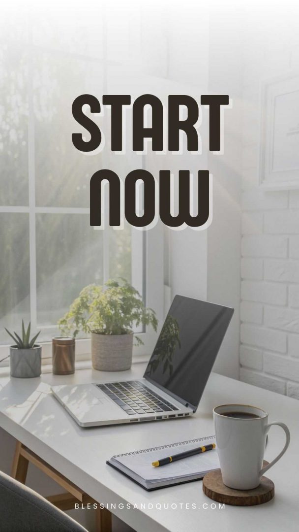 two-words-motivational-quote-2 Start Now