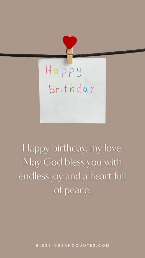 Happy-Birthday-and-God-Bless-You-Wishes-37 Happy birthday, Grandpa. May God bless you with many more years of love and family joy.