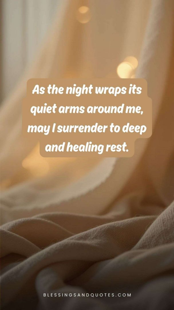 good-evening-blessing-4 As the night wraps its quiet arms around me, may I surrender to deep and healing rest.