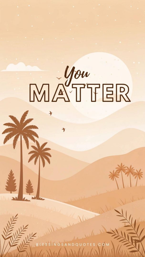 self-care-quotes-quote-12 You matter.