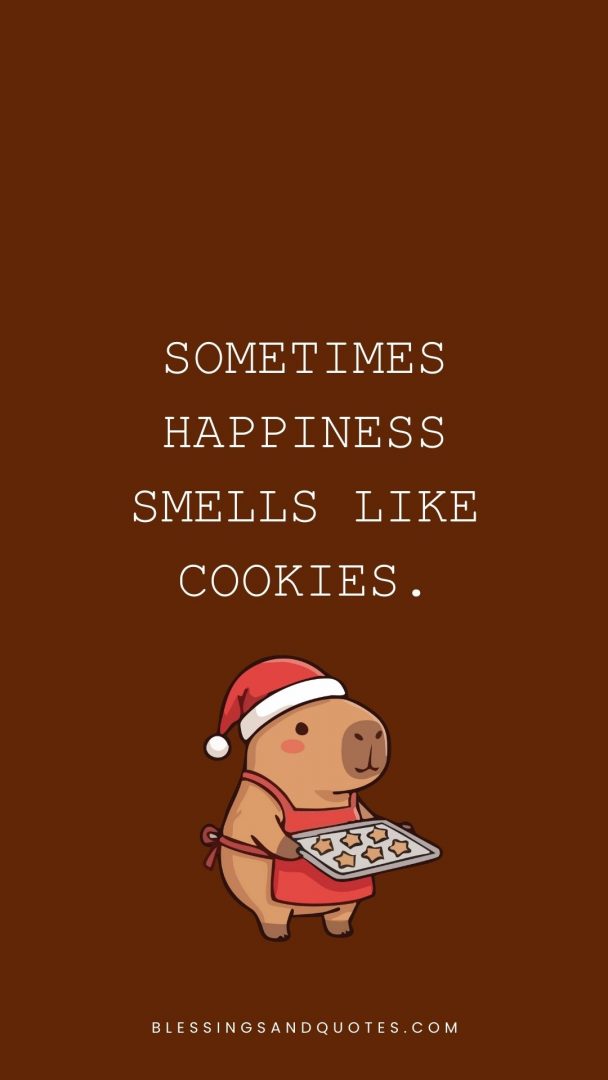 Sometimes happiness smells like cookies.