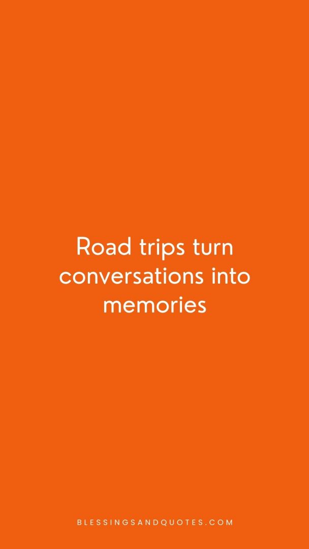 Road trips turn conversations into memories