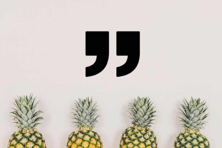 Pineapple Quotes That Inspire, Make You Smile, and Help You Stand Out