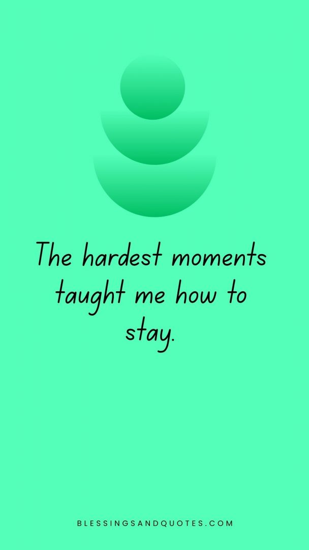 The hardest moments taught me how to stay.