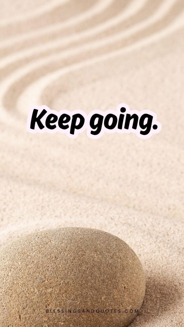 lock-screen-quote-8 Keep going.
